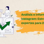 Análisis y Estadísticas Instagram: Estrategias Expertas Para 2025